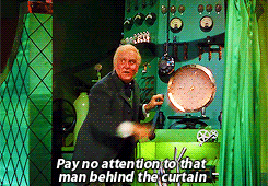 pay no attention to the man behind the curtain