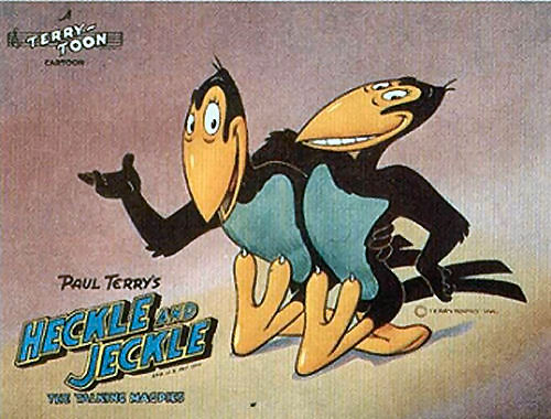 heckle and jeckle