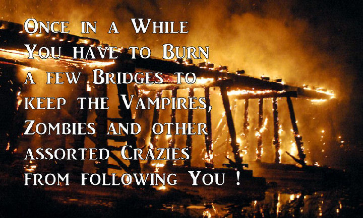 burn bridges