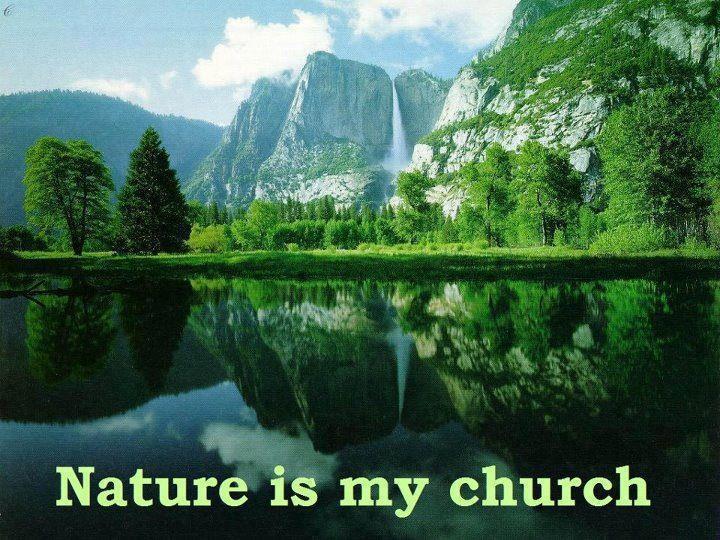nature is my church
