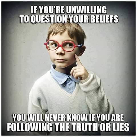 question your beliefs