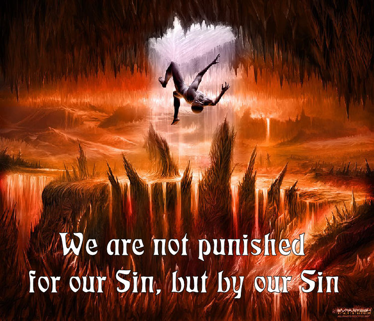 we are punished BY our sin
